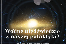 Plakat informacyjny Wodne niedźwiedzie z naszej galaktyki?